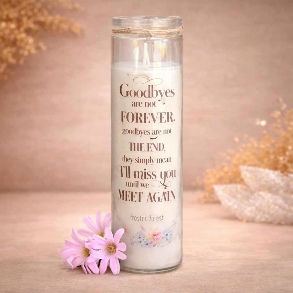 Goodbye’s Are Not Forever Candle Holder – Memorial Candle for Grief Healing, Remembrance & Eternal Love (21cm | 70-Hour Burn)